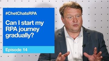 #ChetChatsRPA E14: Can I start my RPA journey gradually?
