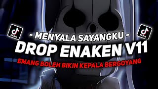 DJ DROP ENAKEN V11 SOUND JJ VIRAL TIKTOK FULL BASS TERBARU 2024 ASIKK CUYY🎧