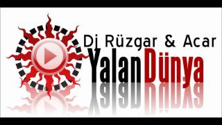 Dj Rüzgar & Acar - Yalan Dünya (2011) Resimi