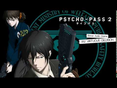 Psycho Pass 2 Virtuous Decision Bonus Audio Drama Youtube