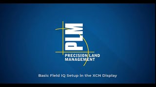Basic Field IQ Setup in the XCN Display