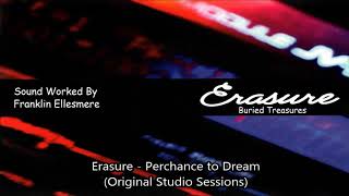 Erasure - Perchance to Dream (Original Studio Sessions)