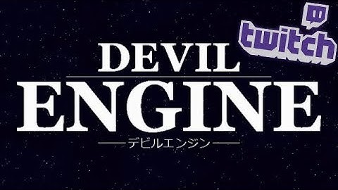 Devil Engine - Playing the Demo live!