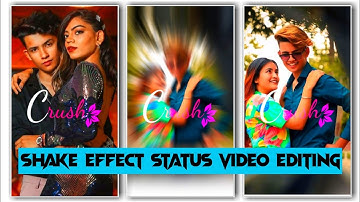 WhatsApp status editing kinemaster2021 shake effect status video editing in kinemaster Kaise banaye