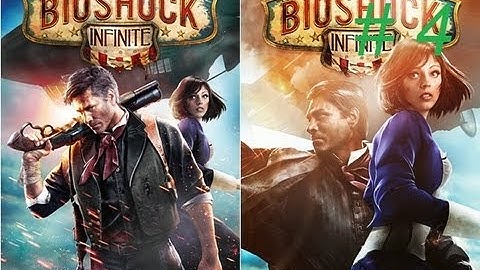 Lets Play Bioshock Infinite Walkthrough Part 4