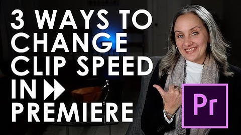 HOW TO CHANGE YOUR CLIP SPEED IN ADOBE PREMIERE - Filmmaking 101