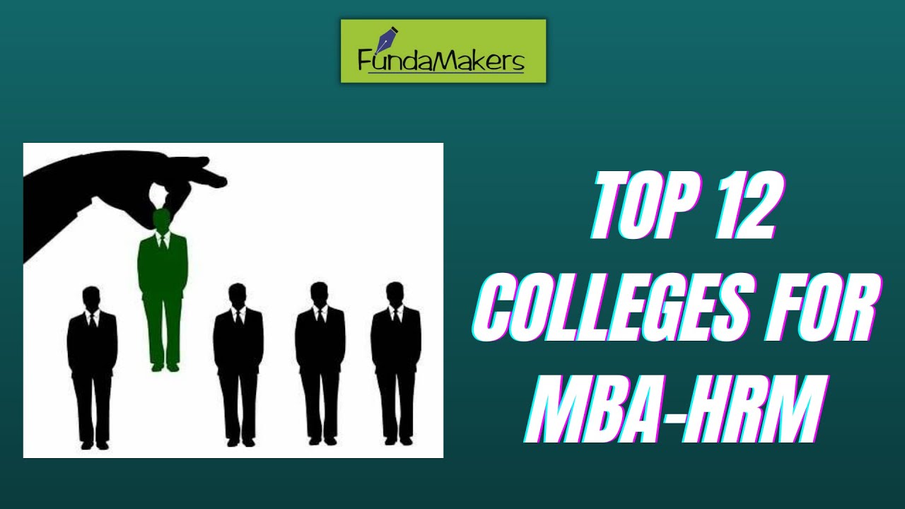 Top 12 colleges for MBA in HR | India 2021- Exams,Cut off,Placement ...