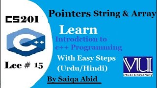 Introduction to C++ programming(cs201) || lec#15|| (URDU) || with easy steps