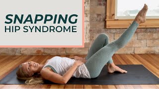 How To Stop Snapping Hip Syndrome 