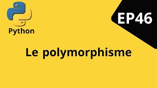 Le polymorphisme en Python