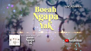 Balena, Aida Saskia, Keyne Stars & Ilham - Bocah Ngapa Yak ( Video Lyric) #lirik