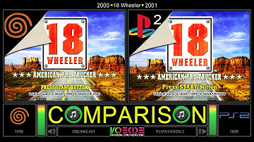 18 Wheeler (Dreamcast vs PlayStation 2) Side by Side Comparison - Dual Longplay | VCDECIDE
