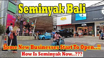 How Is Seminyak Bali Now..?? Some new Businesses Start To Open..!! Seminyak Bali Update