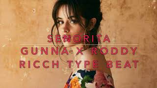 [FREE] Gunna x Roddy Ricch Type Beat Señorita Prod. By @PlugMeinDIzzle ft. Stefanccino