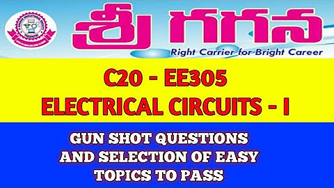 C20 - EE305 - ELECTRICAL CIRCUITS I - IMPORTANT TOPICS - EXAM TIPS TO PASS EASILY