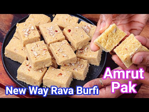 Amrut Pak Barfi - New Tasty Rava Barfi Recipe  Indian Rava Sweet Barfi with New Simple Technique