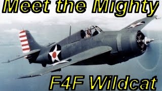 Meet The Mighty: EP 6, F4F Wildcat