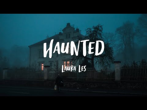 Laura Les - Haunted (Lyrics)