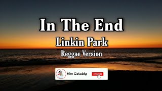 In The End - Linkin Park Reggae