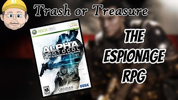 Alpha Protocol  - Trash or Treasure