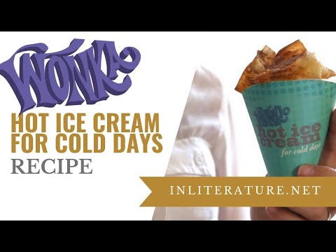 wonka's-hot-ice-cream-for-cold-days-recipe-|-food-in-literature