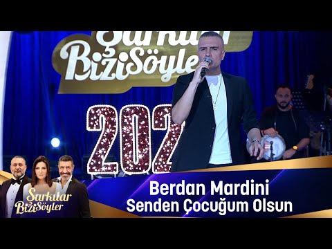 Berdan Mardini - SENDEN ÇOCUĞUM OLSUN