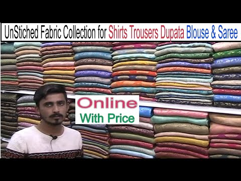 un-stiched-fabric-collection-for-shirts-trousers-dupta-blouse-&-saree-at-qurtaba-market-bahadarabad
