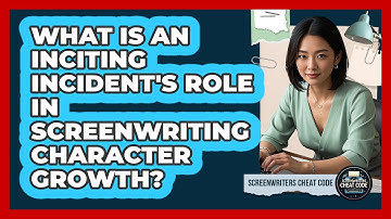 What Is An Inciting Incident