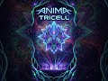 TRICELL - ANIMA