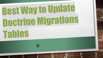 Best Way to Update Doctrine Migrations Tables