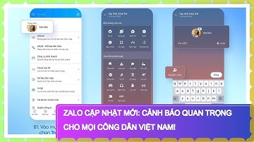 Zalo CẬP NHẬT MỚI: Cảnh Báo Quan Trọng Cho Mọi Công Dân Việt Nam!