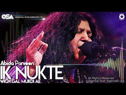 Ik Nukte Wich Gal Mukdi Ae | Abida Parveen | complete official full version | OSA Worldwide