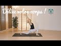  cours de yoga  dlier le corps 31 min