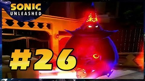 Sonic Unleashed Walkthrough Gameplay Part 26: A Fire Master In Shamar - Xbox 360