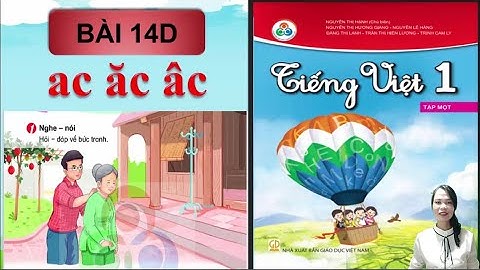 BÀI 14D - Học vần ac ăc ân - Tiếng việt lớp 1