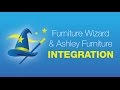 Furniture Wizard Software and Ashley Furniture Integration Furniture Wizard Software and Ashley Furniture Integration