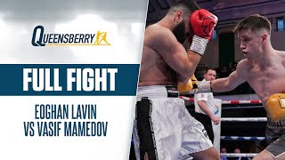 FULL FIGHT | Eoghan Lavin vs Vasif Mamedov | wins debut fight with a professional 4 round display! 💥