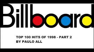 BILLBOARD - TOP 100 HITS OF 1998 - PART 2/4