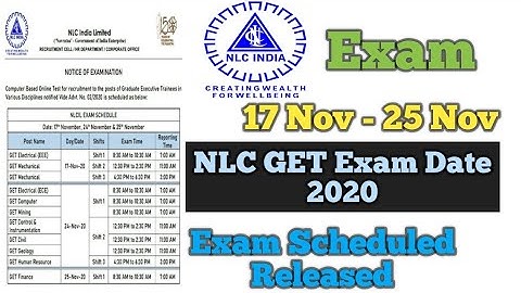 NLC GET Exam Date 2020 || Exam Scheduled Released For All Branch || Exam Date 17 Nov - 25 Nov
