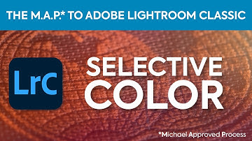 Lightroom Classic 2020 Tutorial - Selective Color