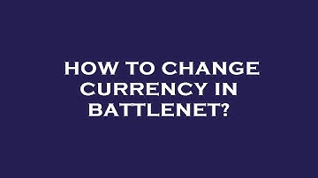 How to change currency in battlenet?