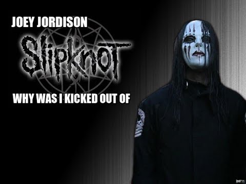 Joey Jordison - Why Was I Kicked Out Of Slipknot