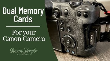 Canon EOS R6 Dual Card Slots Setup