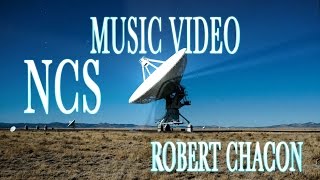 (NCS) Music Video Robert Chacon - Redshift (feat. Robertha Sepulveda)