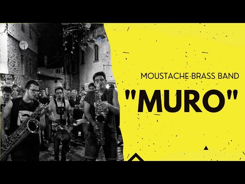 MURO — Moustache Brass Band