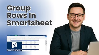 How To Group Rows In Smartsheet [Smartsheet Training Tutorial]