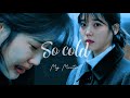 My Mister fmv • So Cold | Lee Ji An