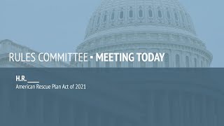 Rules Committee Meeting on H.R. 1319