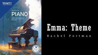 Emma: Main Theme by Rachel Portman - Trinity Grade 6 piano exam pieces