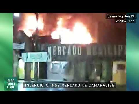 Destruição! Incêndio atinge mercado de Camaragibe/PE